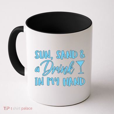 Sun Sand & A Drink In My Hand Coffee Mug