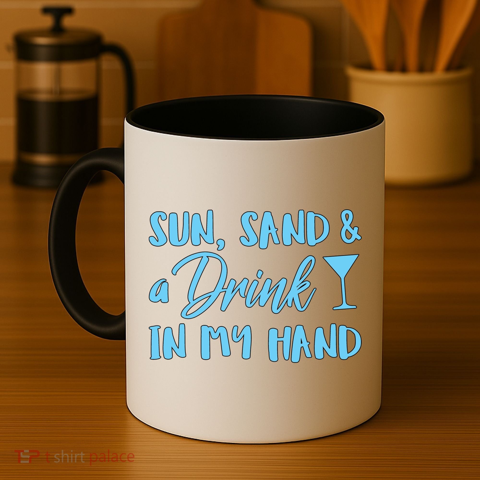 Sun Sand & A Drink In My Hand Coffee Mug