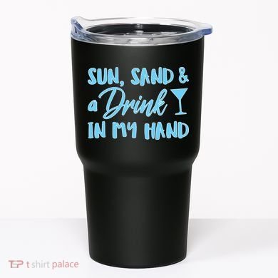 Sun Sand & A Drink In My Hand Tumbler