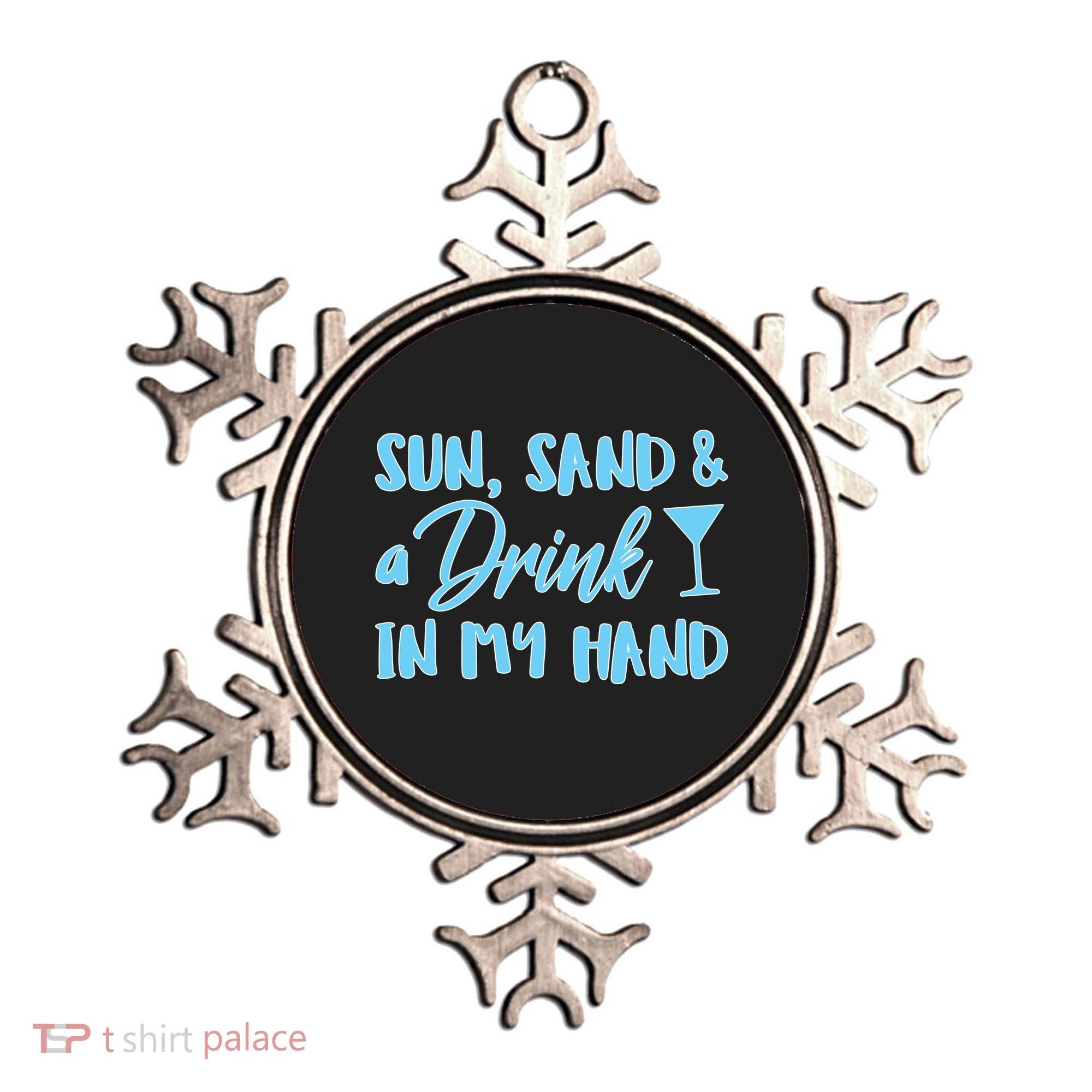 Sun Sand & A Drink In My Hand Ornament