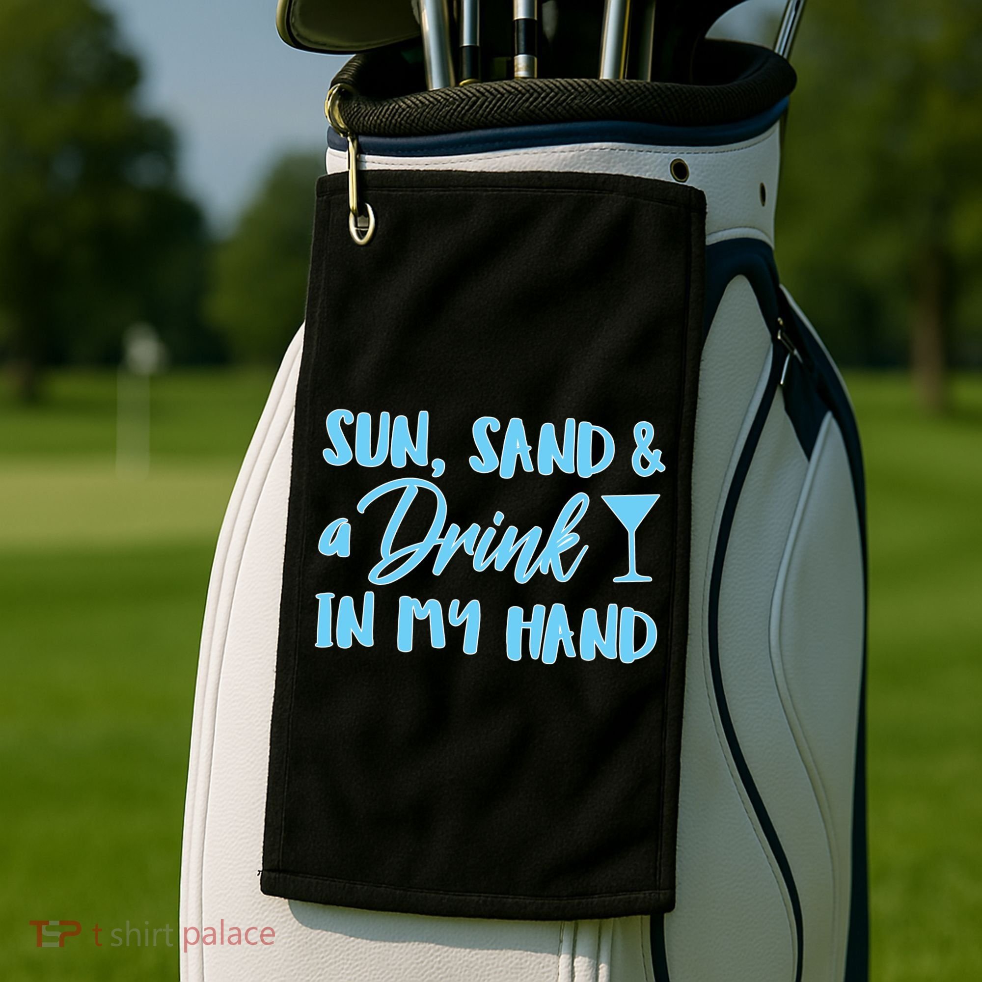 Sun Sand & A Drink In My Hand Golf Towel