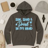 Sun Sand & A Drink In My Hand Hoodie thumb 3