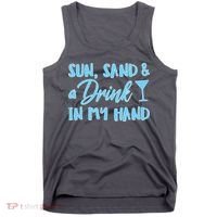 Sun Sand & A Drink In My Hand Tank Top thumb 0