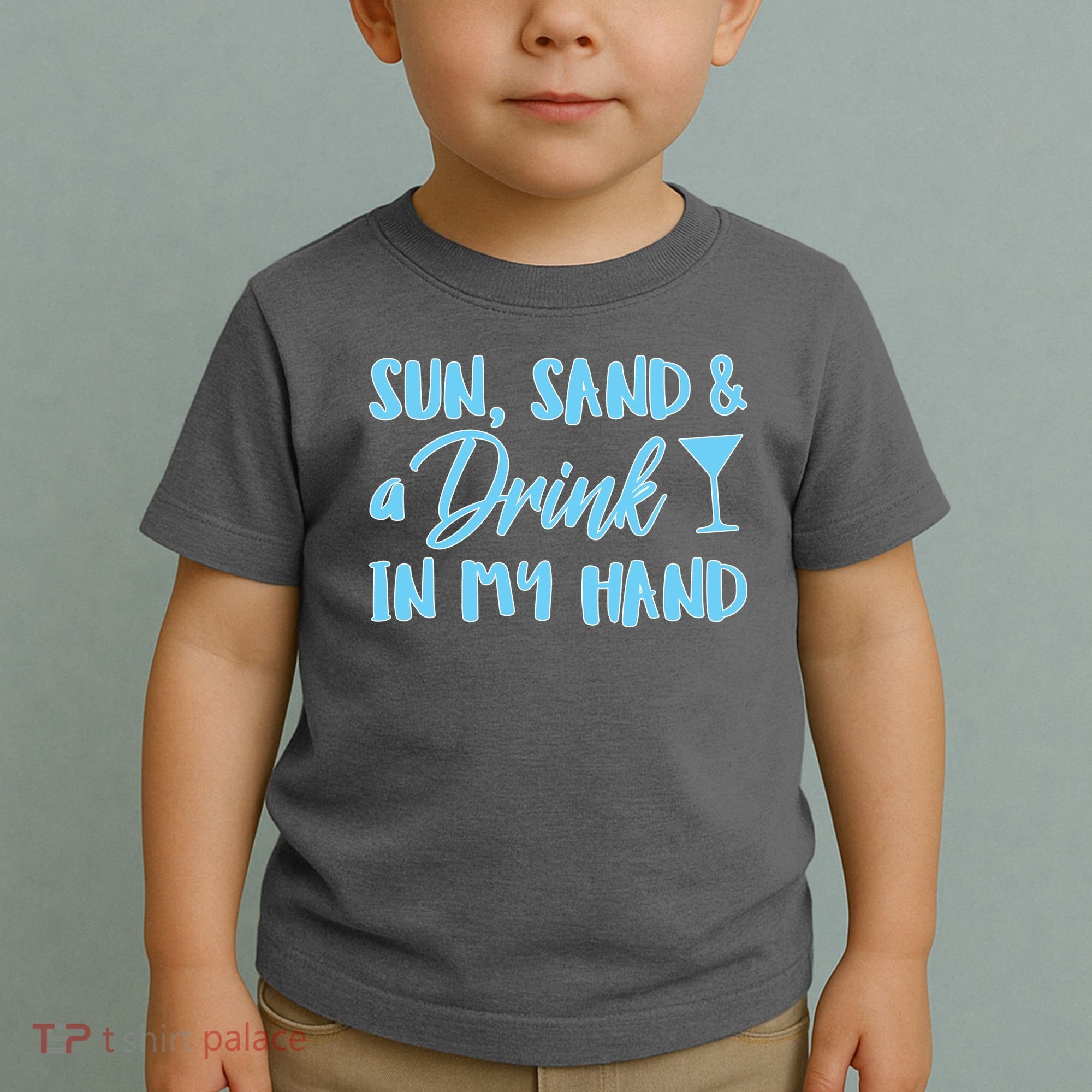 Sun Sand & A Drink In My Hand Toddler T-Shirt