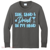 Sun Sand & A Drink In My Hand Kids Long Sleeve Shirt thumb 0