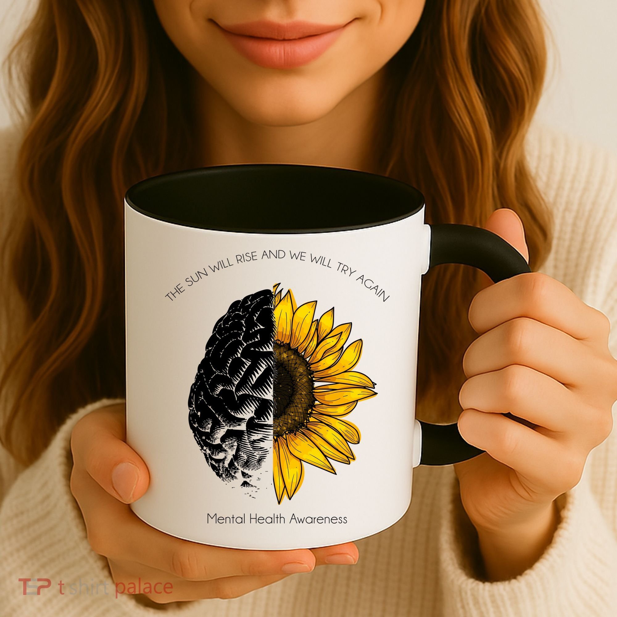 Sun Will Rise We Will Try Again Mental Health Coffee Mug
