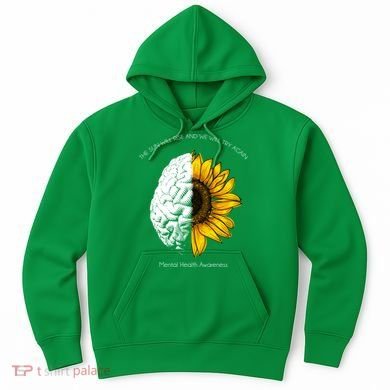 Sun Will Rise We Will Try Again Mental Health Hoodie