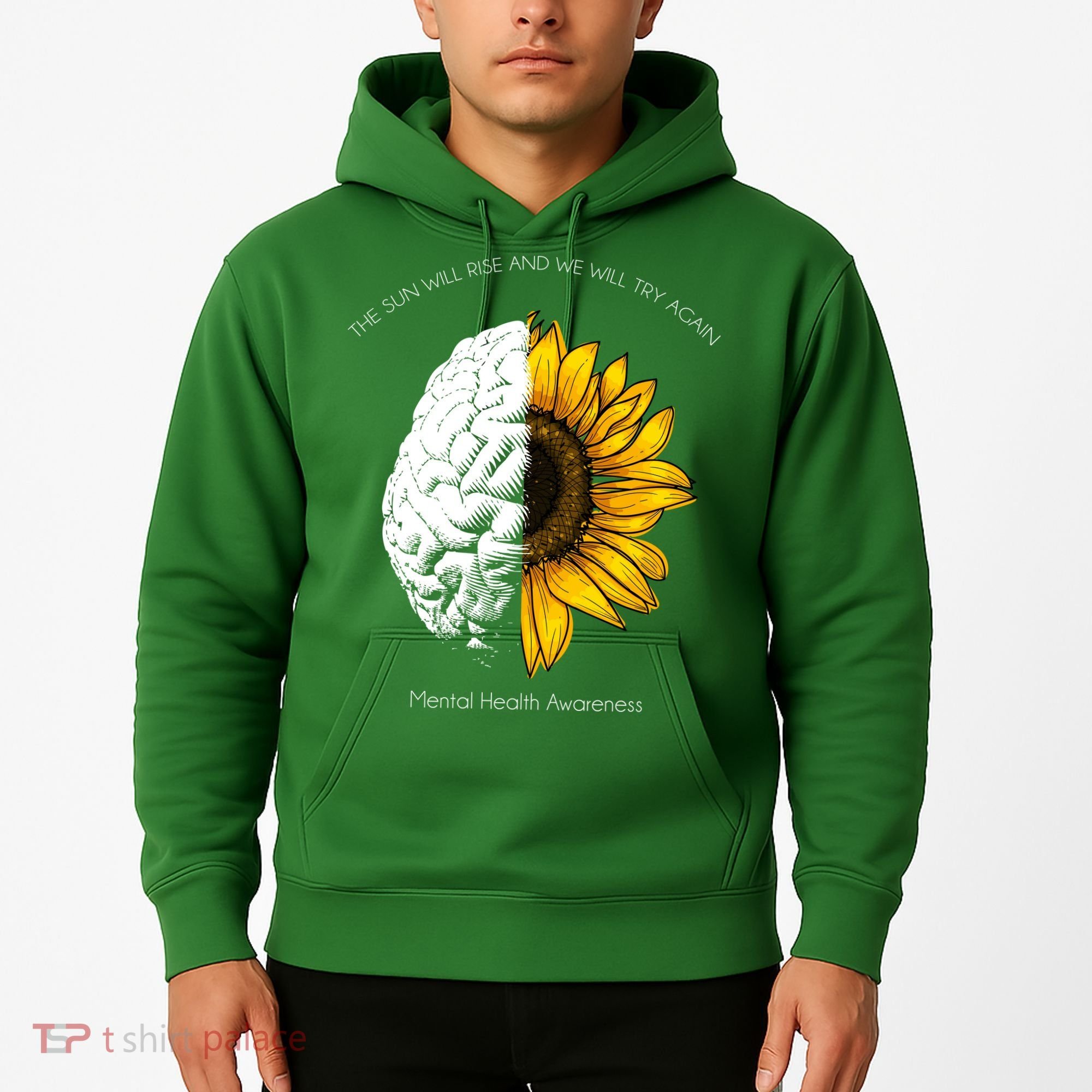 Sun Will Rise We Will Try Again Mental Health Hoodie