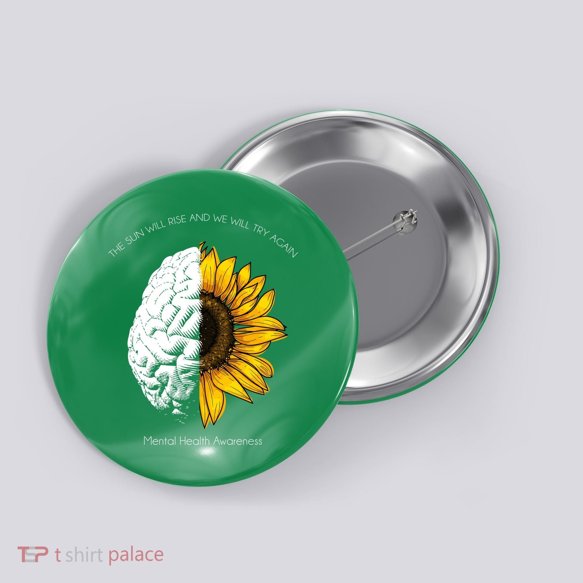 Sun Will Rise We Will Try Again Mental Health Button