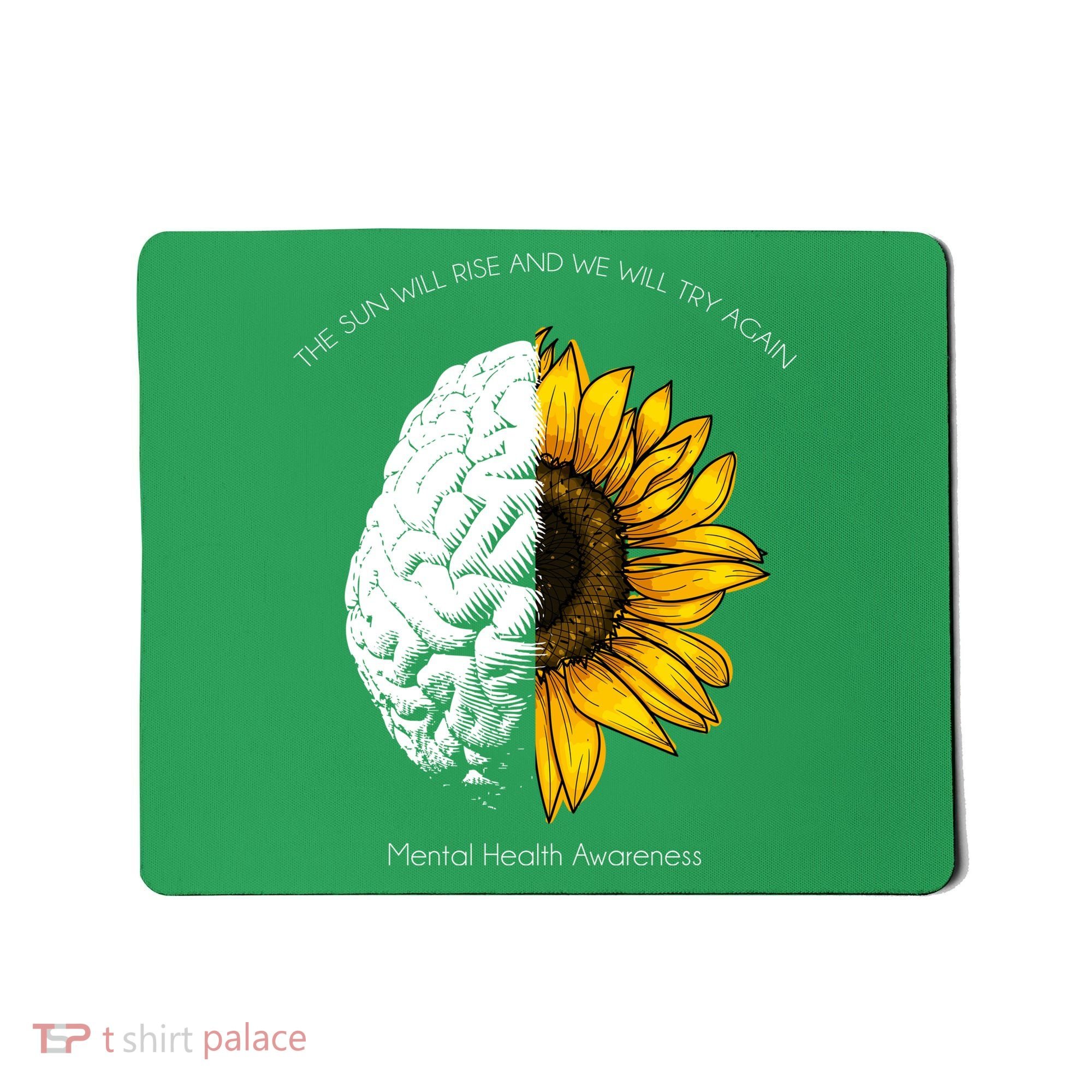 Sun Will Rise We Will Try Again Mental Health Mousepad