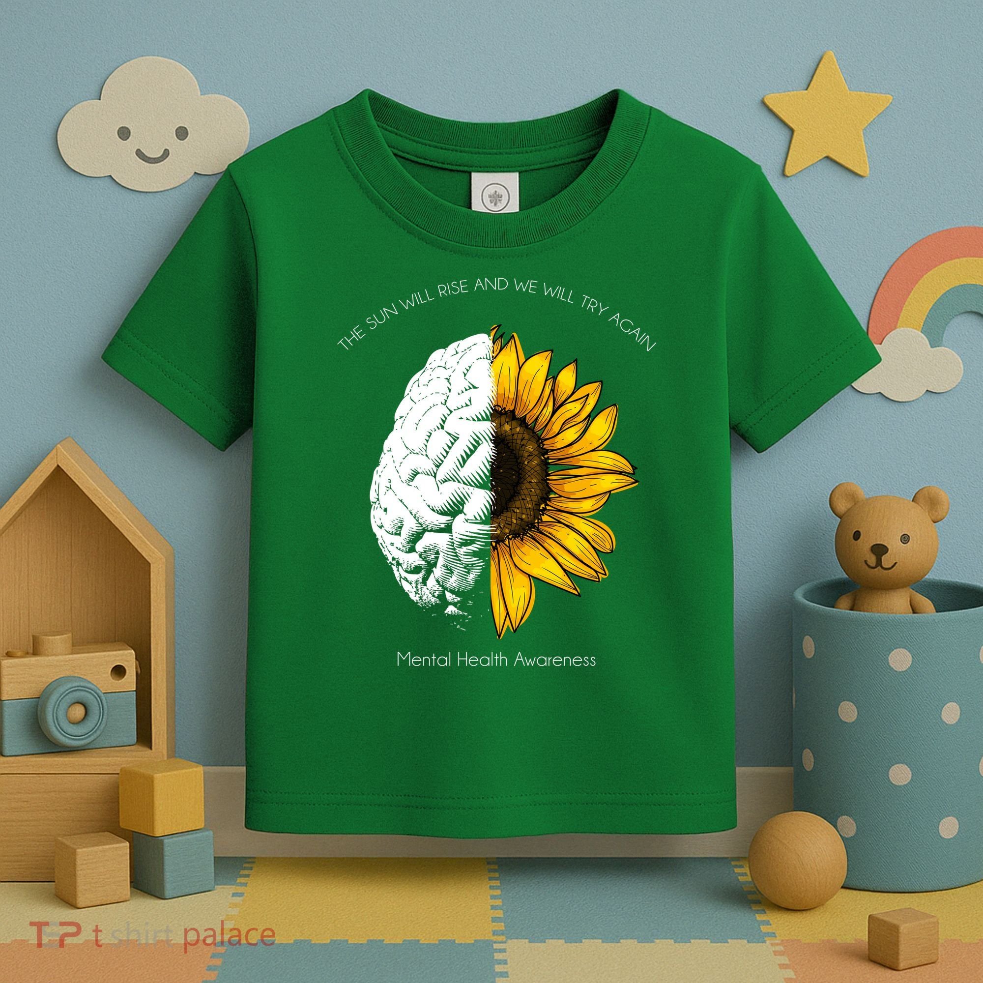Sun Will Rise We Will Try Again Mental Health Toddler T-Shirt