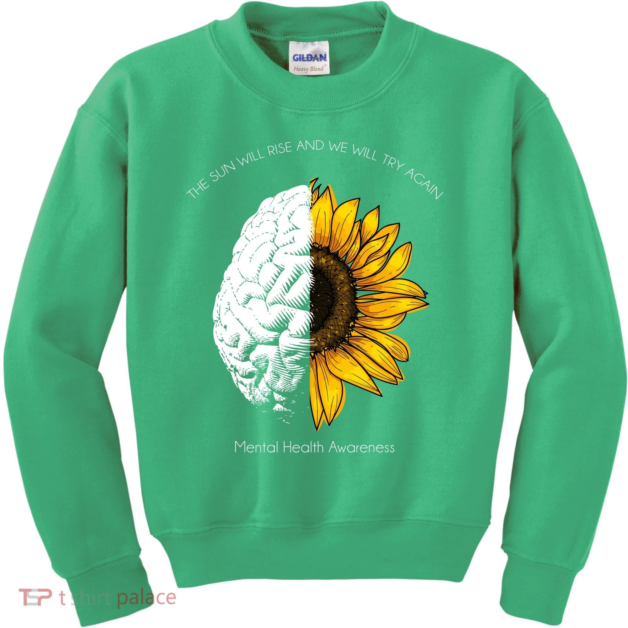 Sun Will Rise We Will Try Again Mental Health Kids Sweatshirt