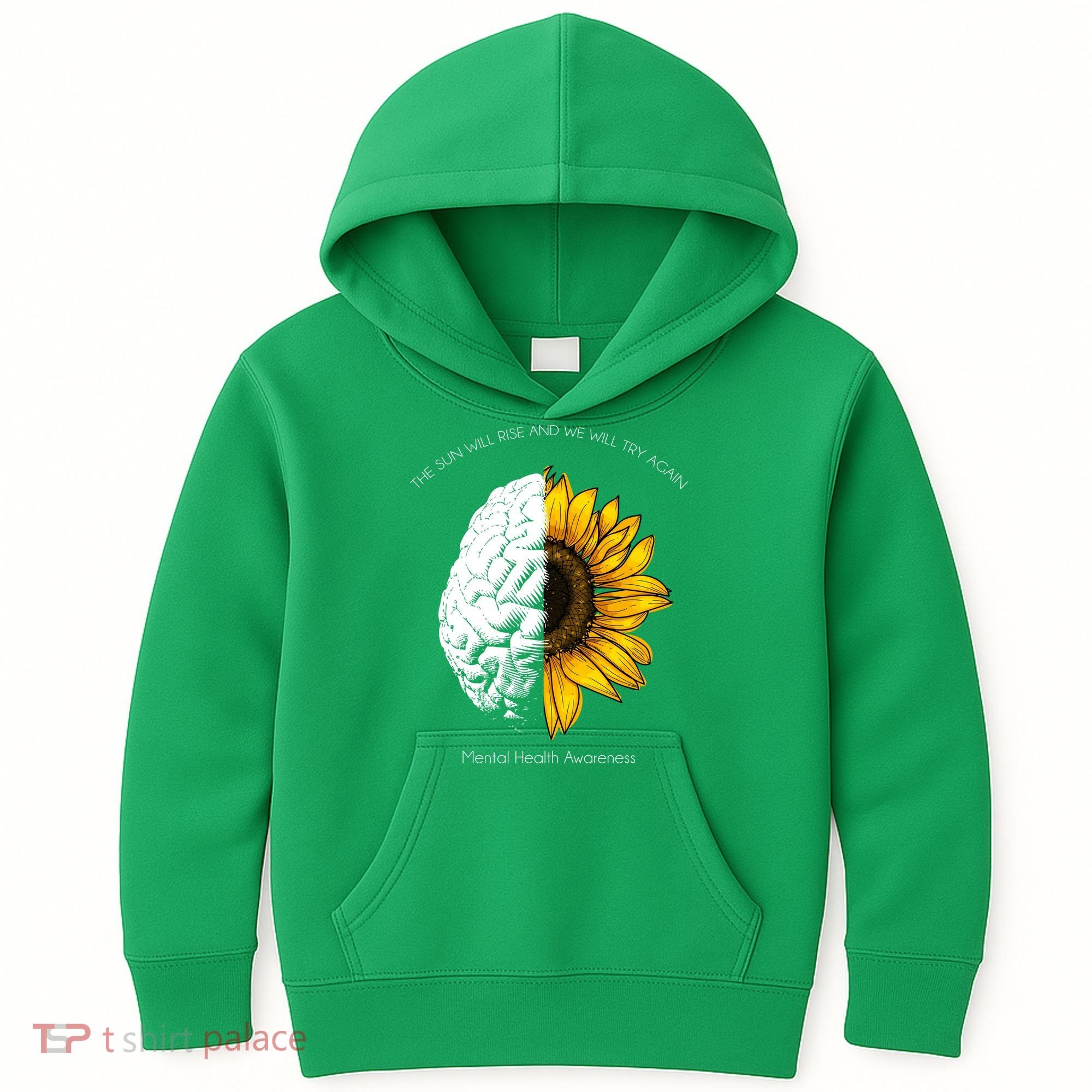 Sun Will Rise We Will Try Again Mental Health Kids Hoodie