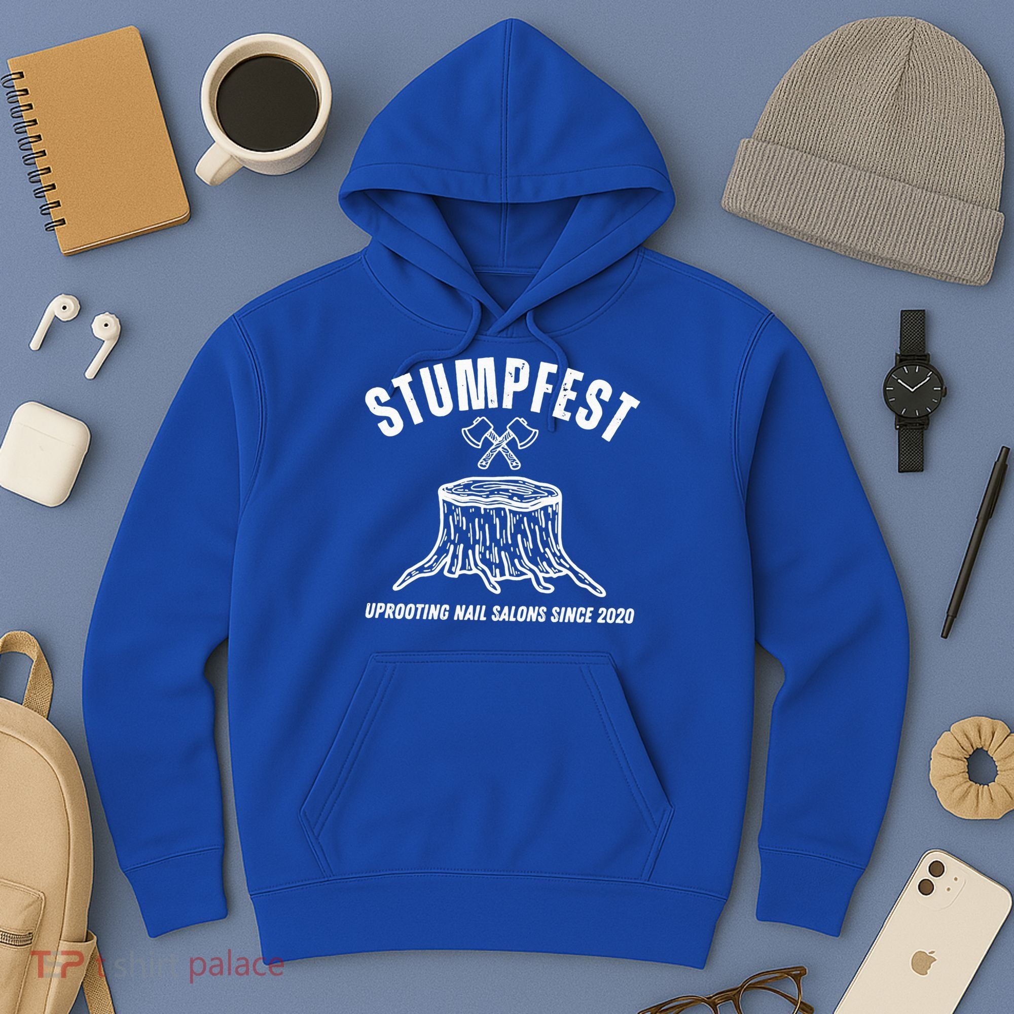 Stumpfest Uprooting Nail Salons Comedy Hoodie