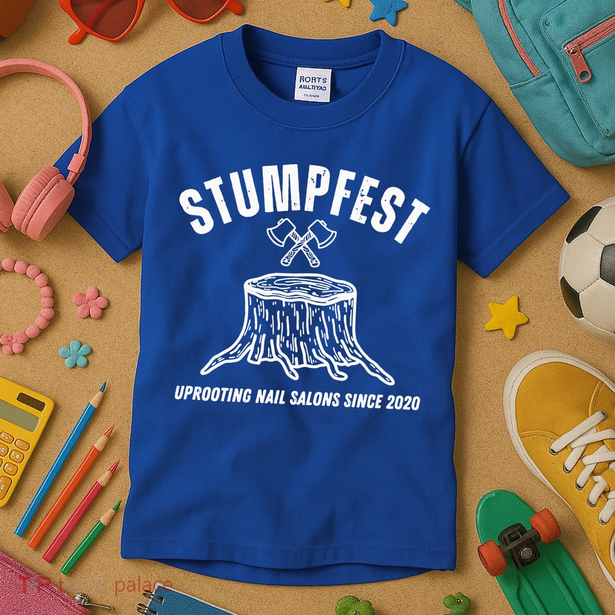 Stumpfest Uprooting Nail Salons Comedy Kids T-Shirt