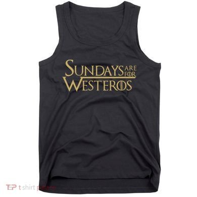 Sundays Are For Westeros Tank Top