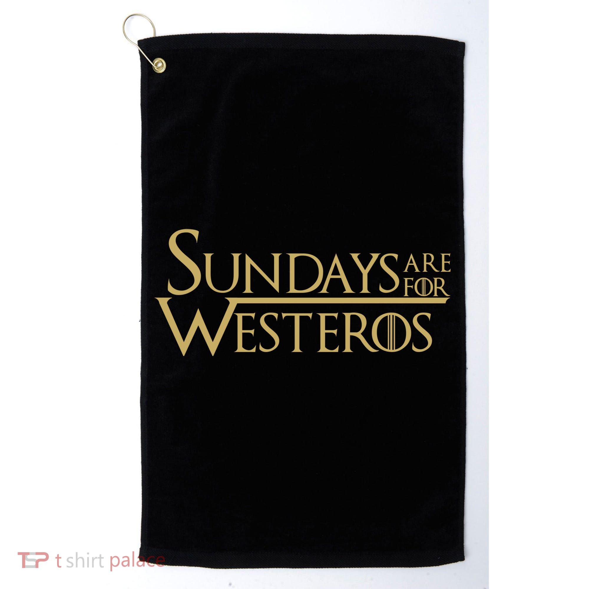 Sundays Are For Westeros Golf Towel