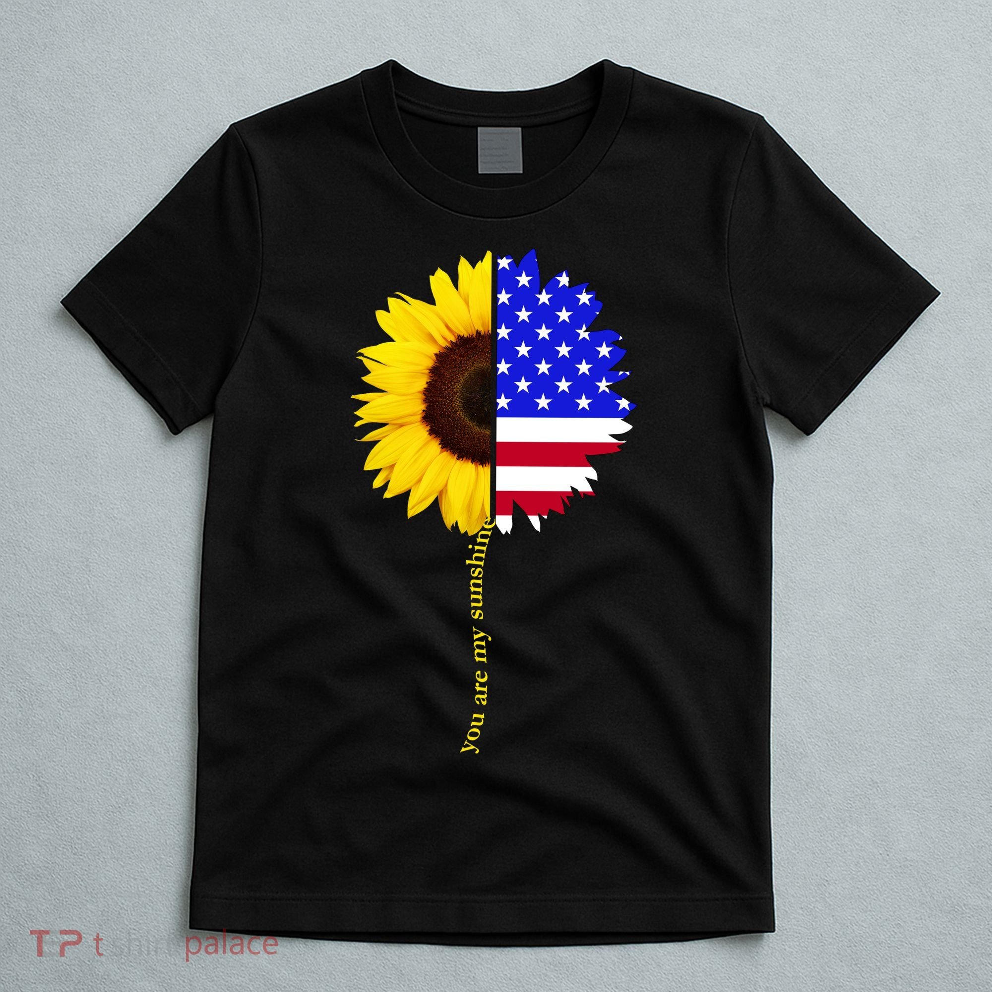 Sunflower American Flag You Are My Sunshine T-Shirt