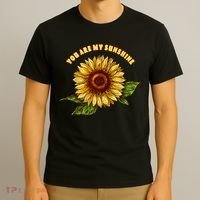 Sunflower You Are My Sunshine T-Shirt thumb 3