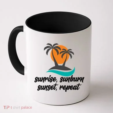 Sunrise Sunburn Sunset Repeat Palm Tree Coffee Mug
