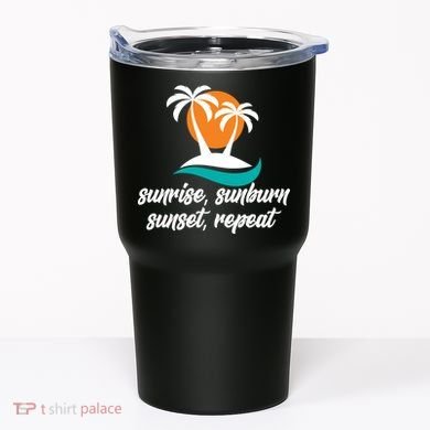 Sunrise Sunburn Sunset Repeat Palm Tree Tumbler