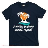 Sunrise Sunburn Sunset Repeat Palm Tree T-Shirt thumb 0