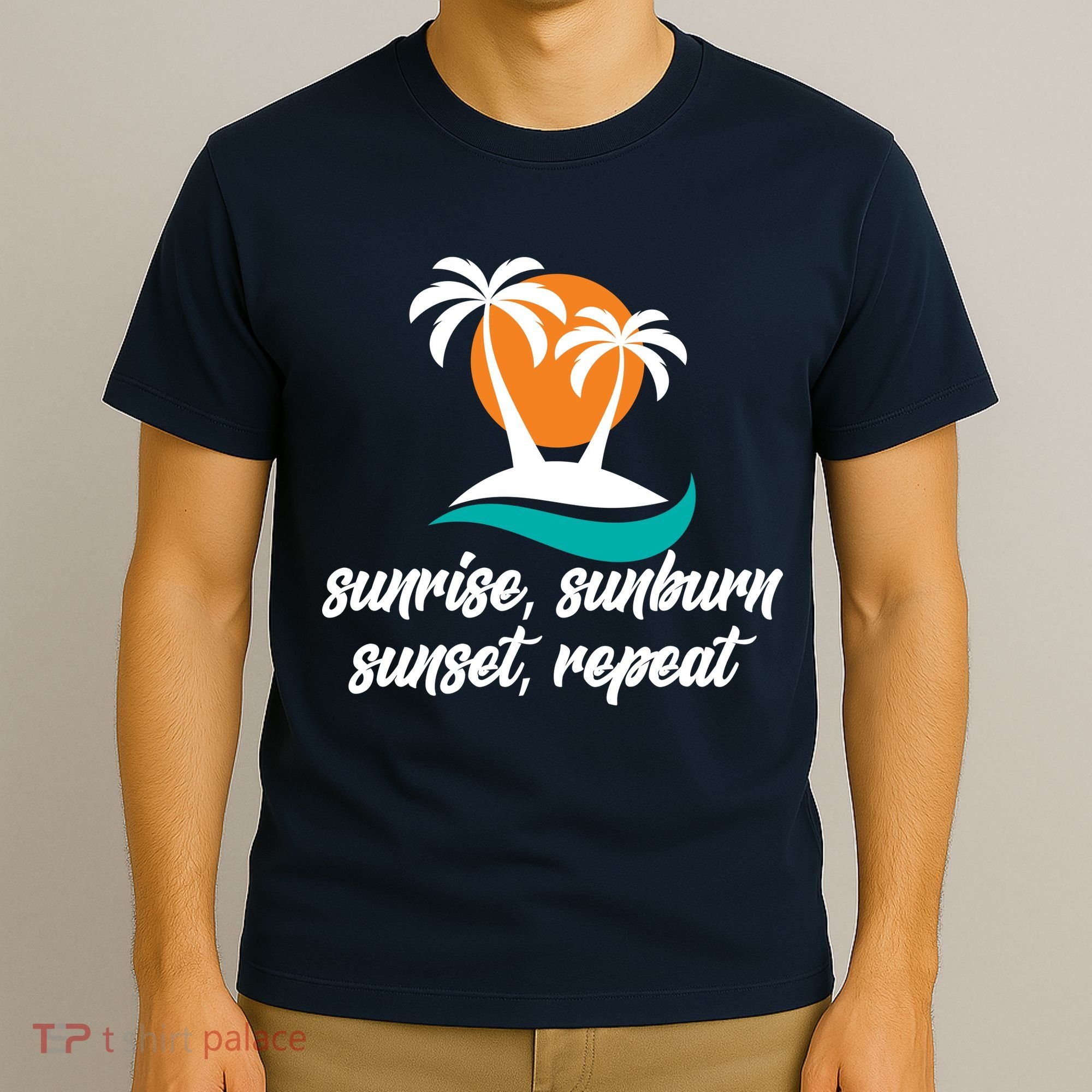 Sunrise Sunburn Sunset Repeat Palm Tree T-Shirt