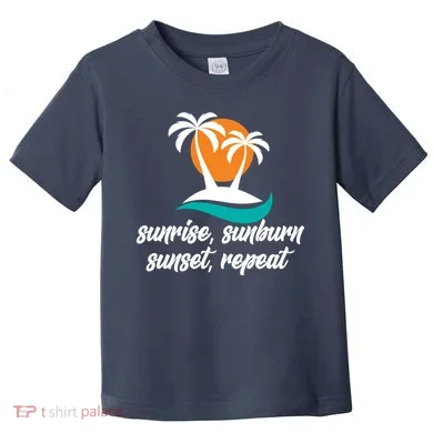 Sunrise Sunburn Sunset Repeat Palm Tree Toddler T-Shirt
