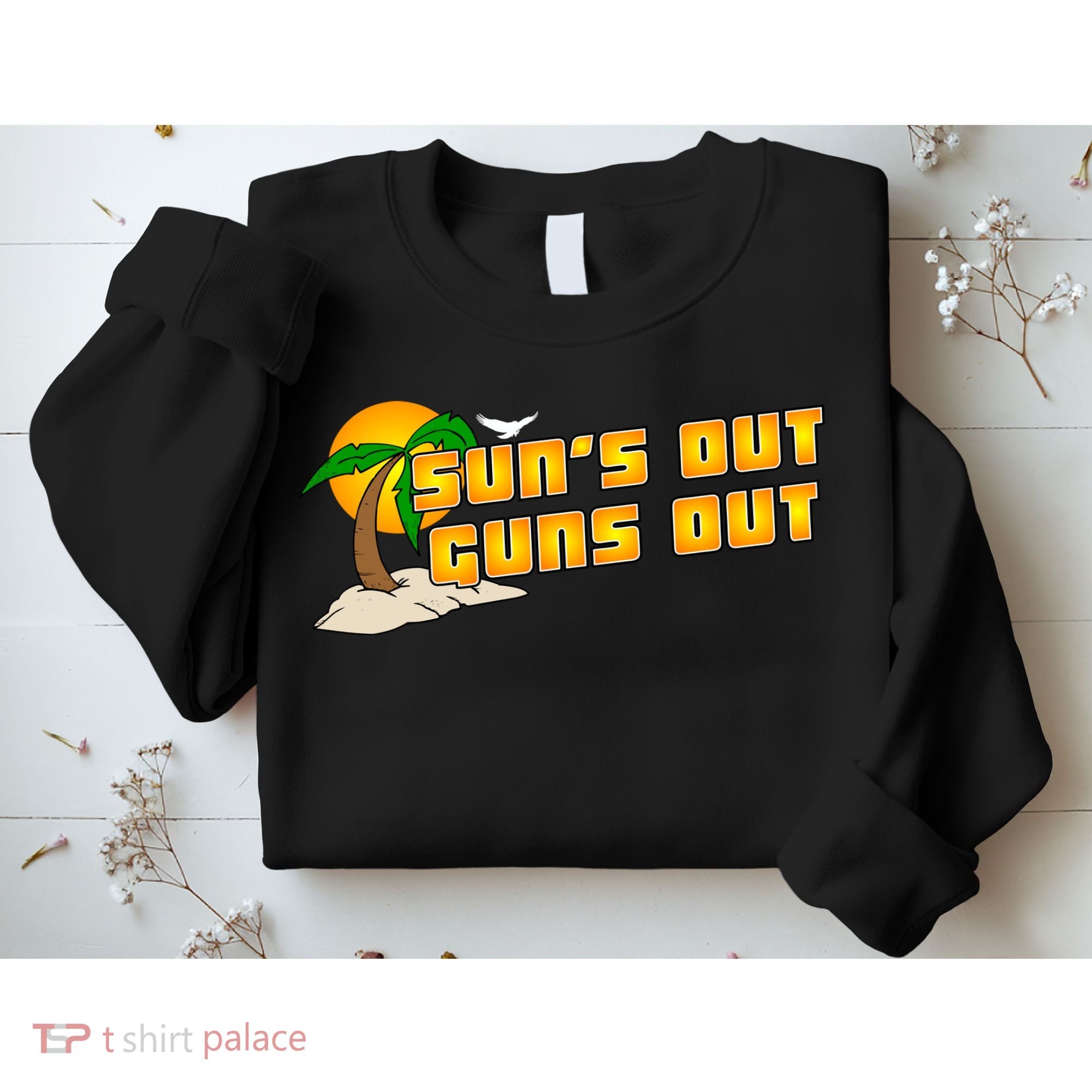 Sun's Got Guns Out Sweatshirt