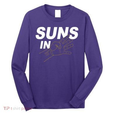 Suns In 4 Playoff Basketball Long Sleeve Shirt