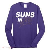 Suns In 4 Playoff Basketball Long Sleeve Shirt thumb 0
