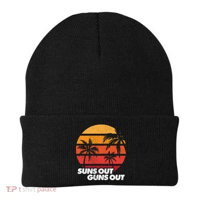 Suns Out Guns Out Beanie