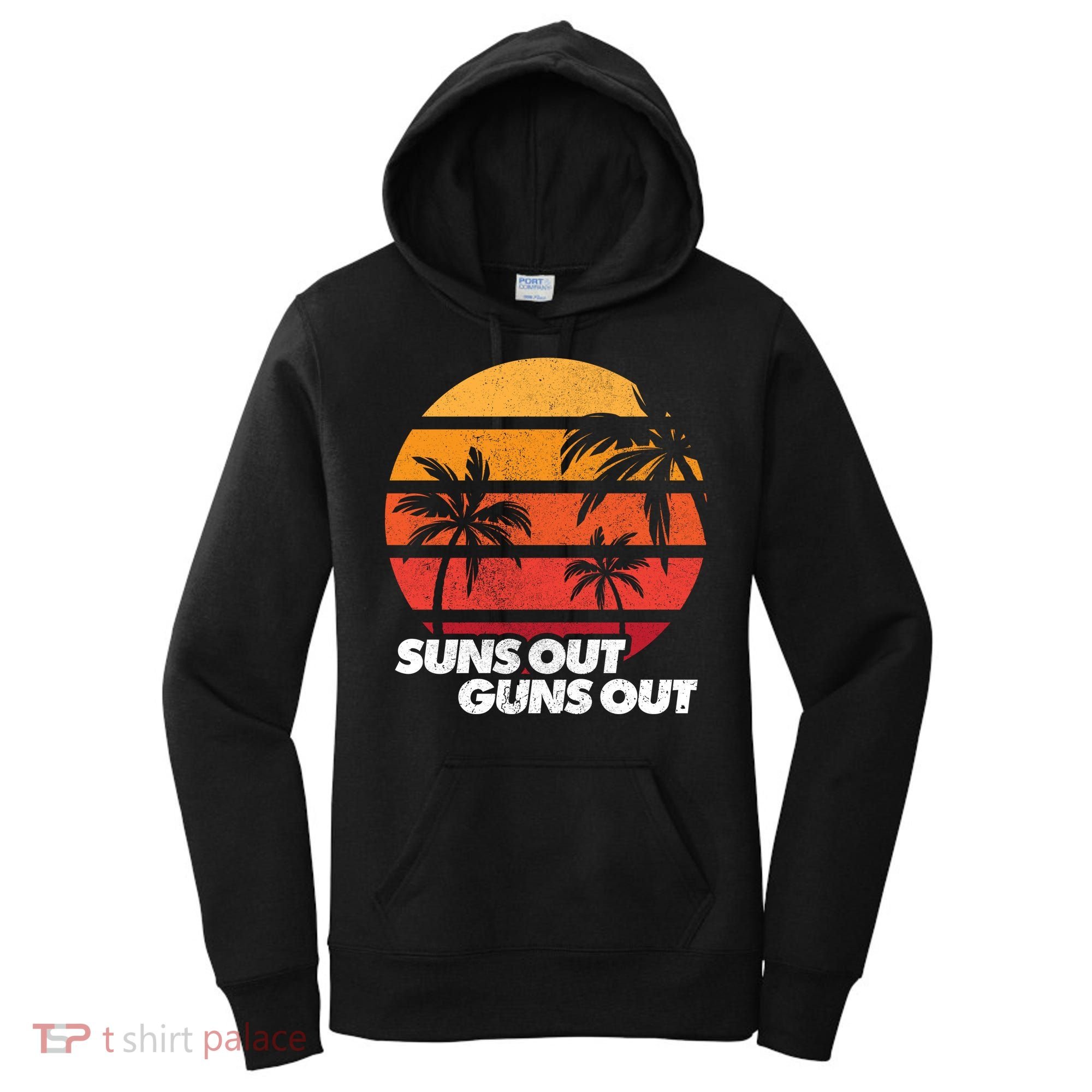 Suns Out Guns Out Women's Hoodie
