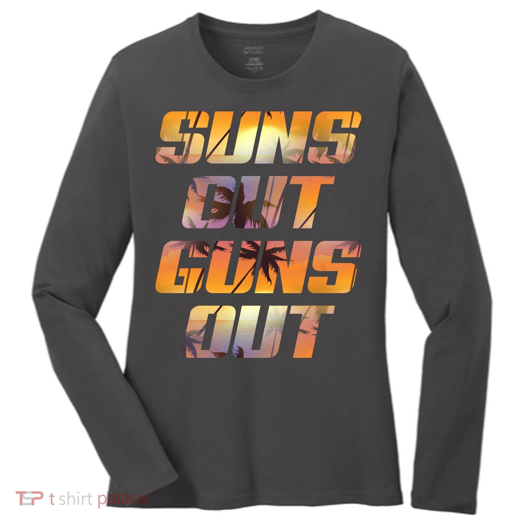 Suns Out Guns Out Summer Women's Long Sleeve Shirt