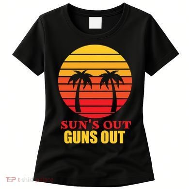Sun's Out Guns Out Summer Party Women's T-Shirt
