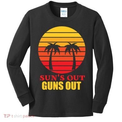Sun's Out Guns Out Summer Party Kids Long Sleeve Shirt