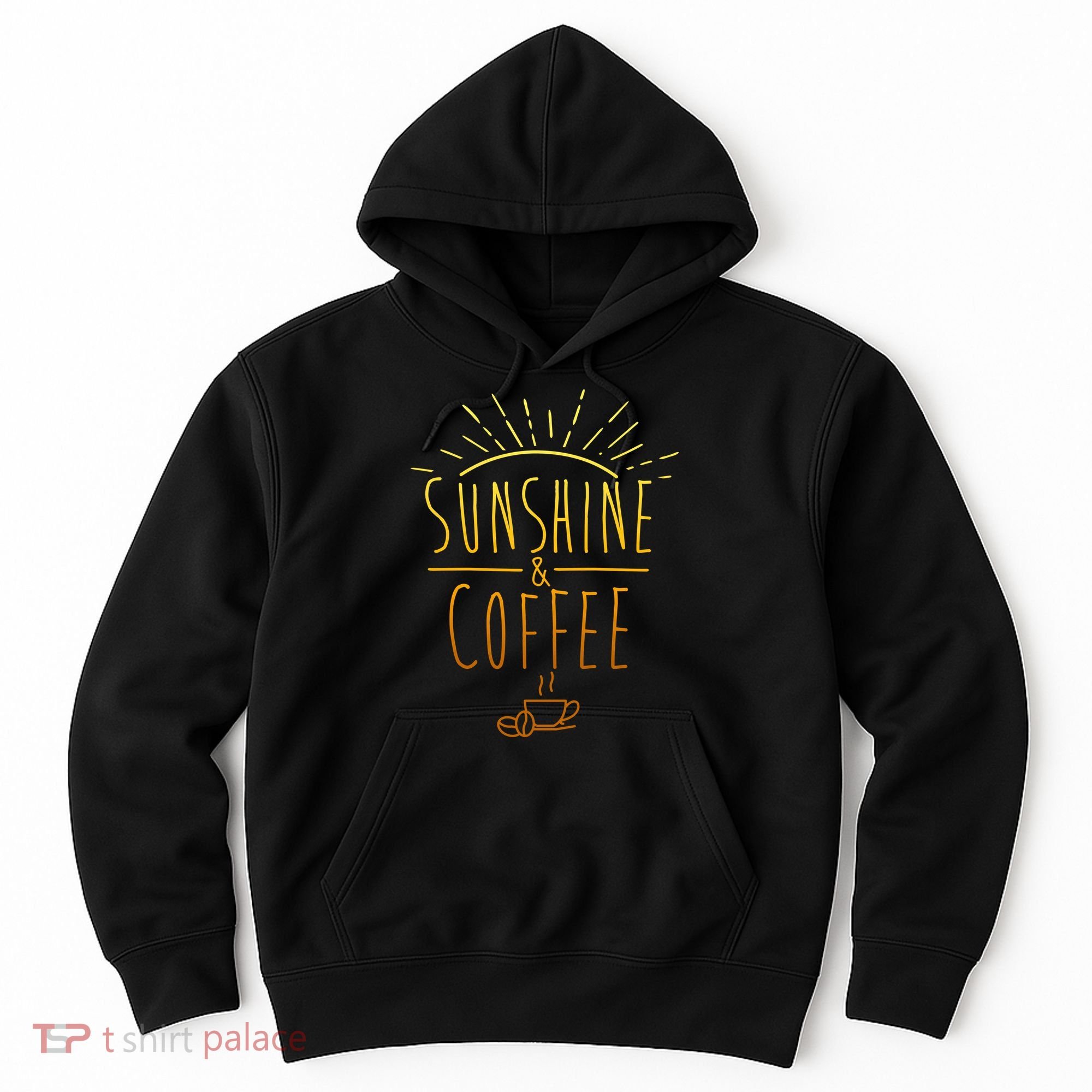 Sunshine And Coffee Hoodie