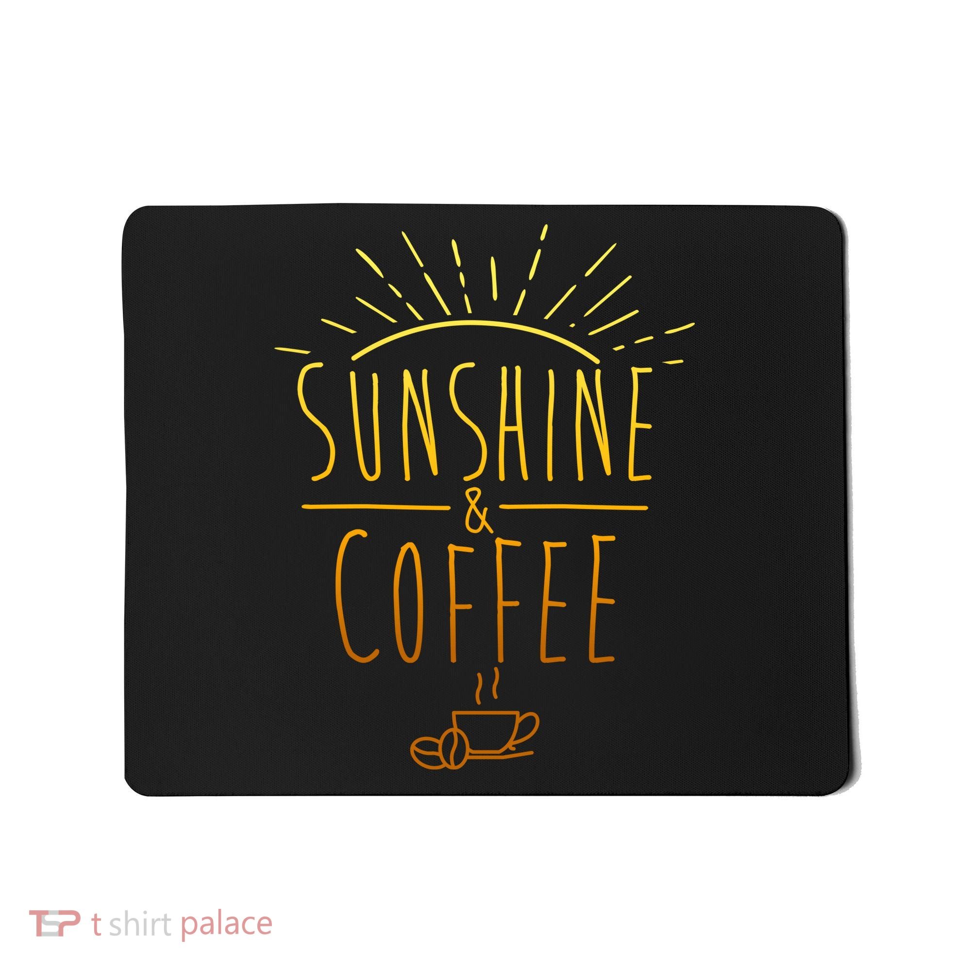 Sunshine And Coffee Mousepad