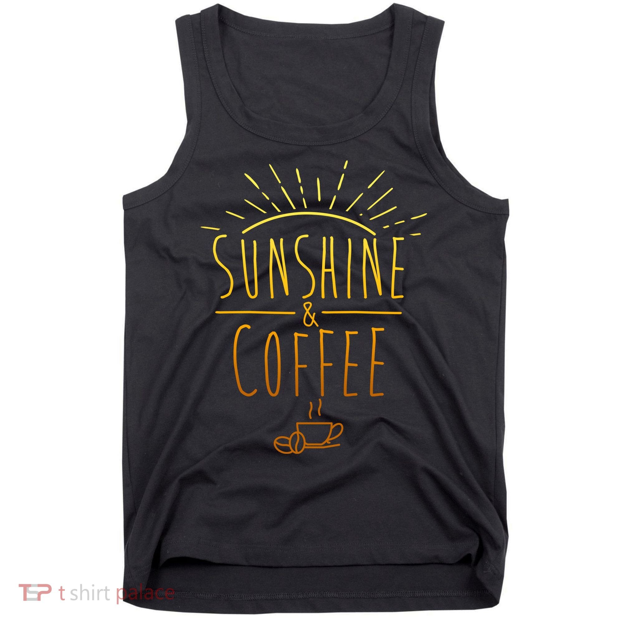Sunshine And Coffee Tank Top