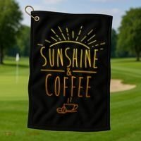 Sunshine And Coffee Golf Towel thumb 1