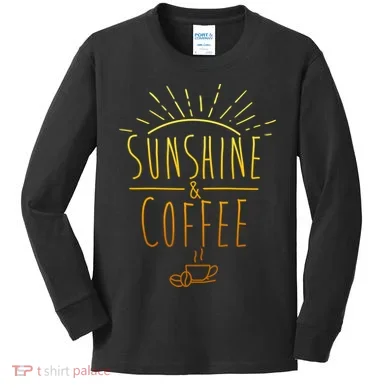 Sunshine And Coffee Kids Long Sleeve Shirt