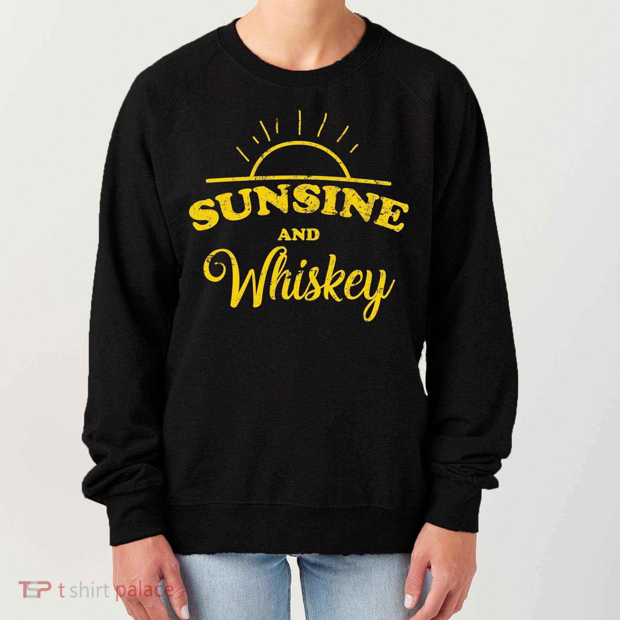 Sunshine And Whiskey Women's Sweatshirt