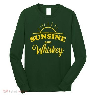 Sunshine And Whiskey Long Sleeve Shirt