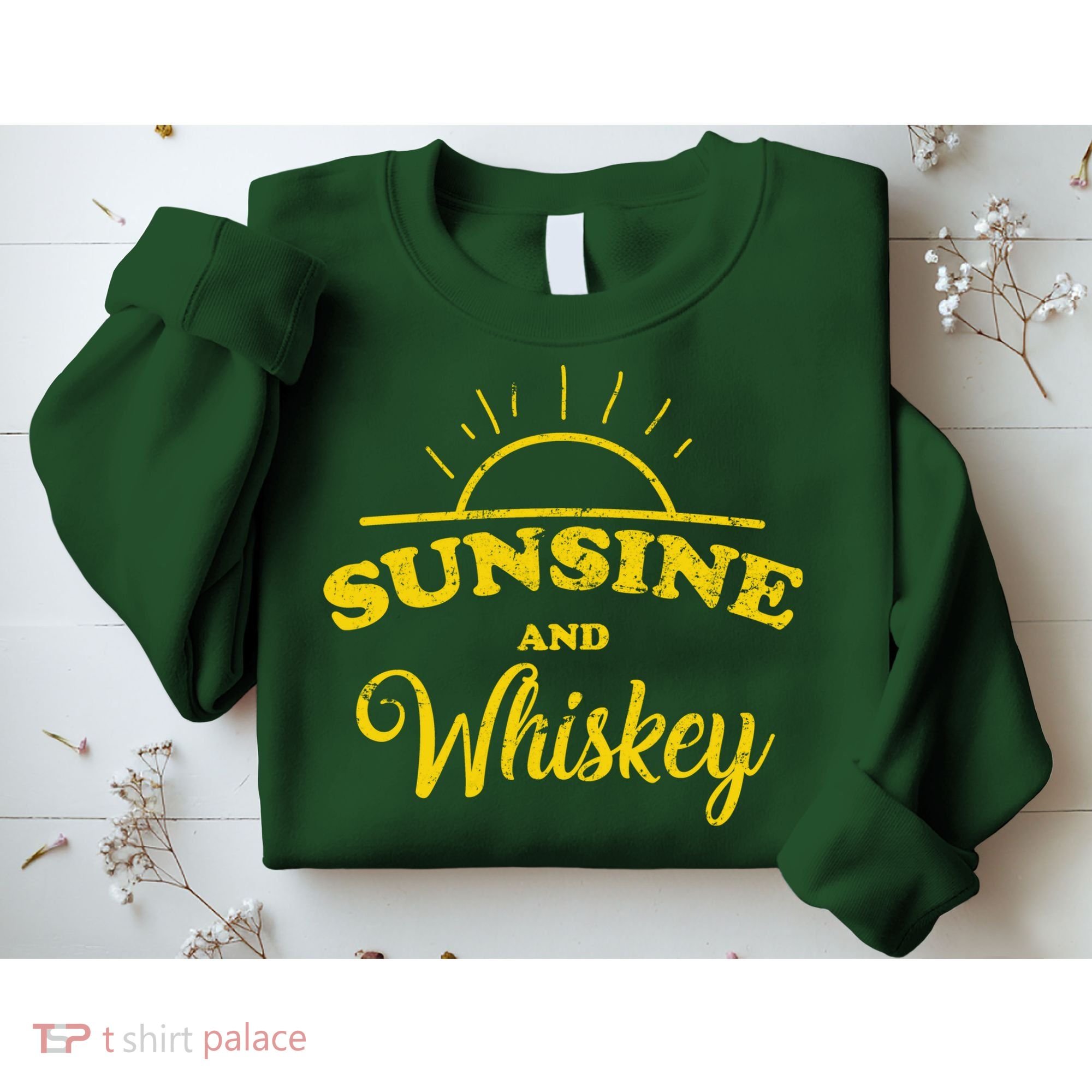 Sunshine And Whiskey Sweatshirt
