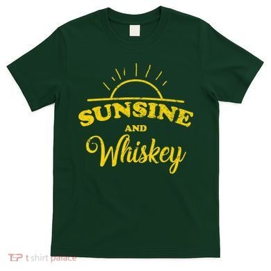 Sunshine And Whiskey T-Shirt