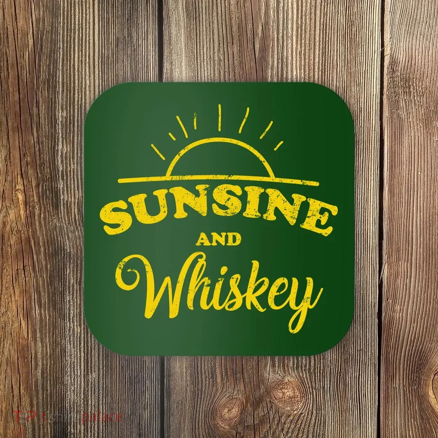 Sunshine And Whiskey Coaster