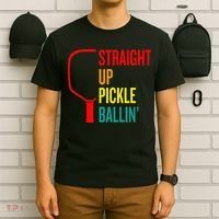 Straight Up Pickle Ballin' For Pickleball Lovers T-Shirt thumb 6