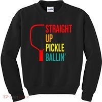 Straight Up Pickle Ballin' For Pickleball Lovers Kids Sweatshirt thumb 0