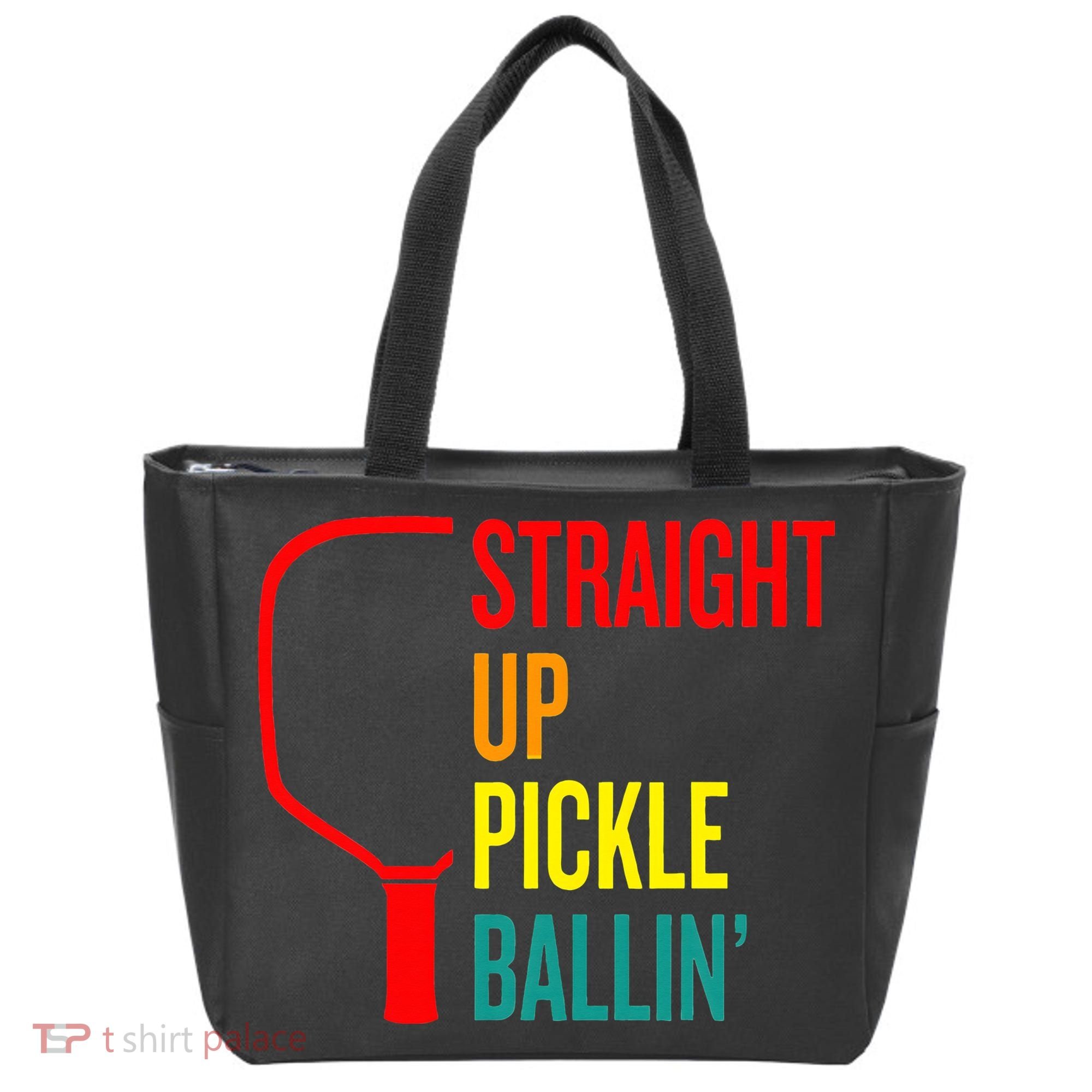 Straight Up Pickle Ballin' For Pickleball Lovers Tote Bag
