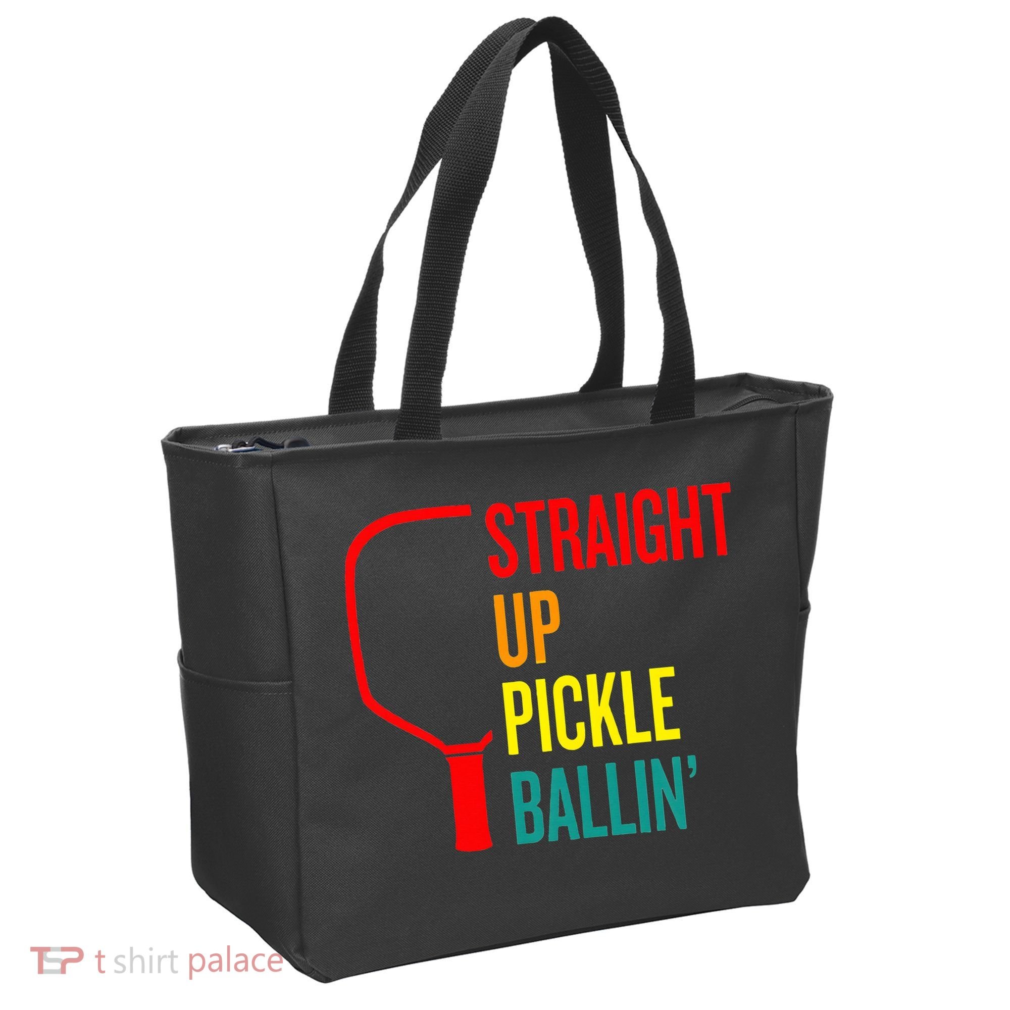 Straight Up Pickle Ballin' For Pickleball Lovers Tote Bag